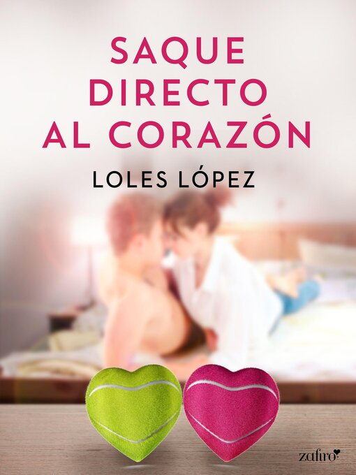 Title details for Saque directo  al corazón by Loles López - Available
